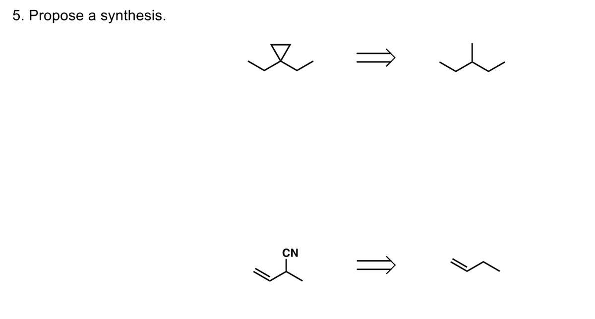 5. Propose a synthesis.
CN
1
