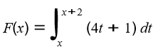 x+2
F(x) =
(4t + 1) dt

