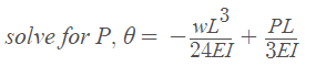 .3
solve for P, 0 =
PL
+
3EI
24EI
