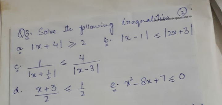 độ. Solve the jollowing inegnalitiúa.
inequalitisa.
in.com/onlin
1x+41> 2
|2x +31
a.
4
1x-31
d.
e. x²_8x+7< o
2.
