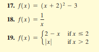 17. f(x) = (x + 2)² – 3
%3D
18. f(x)
(2 - x ifx s 2
19. f(x)
if x > 2
