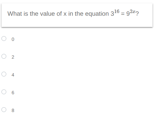 What is the value of x in the equation 3¹6 = 92º?
O 0
02
A
O 6
8