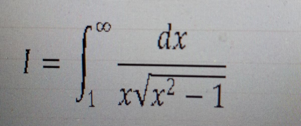 dx
| =
xVx² - 1
