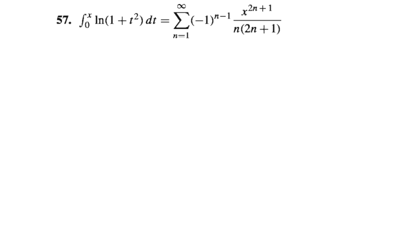 57. f In(1+r?) dt =E(-1)*-1.
x2л + 1
п(2n + 1)
n=1
