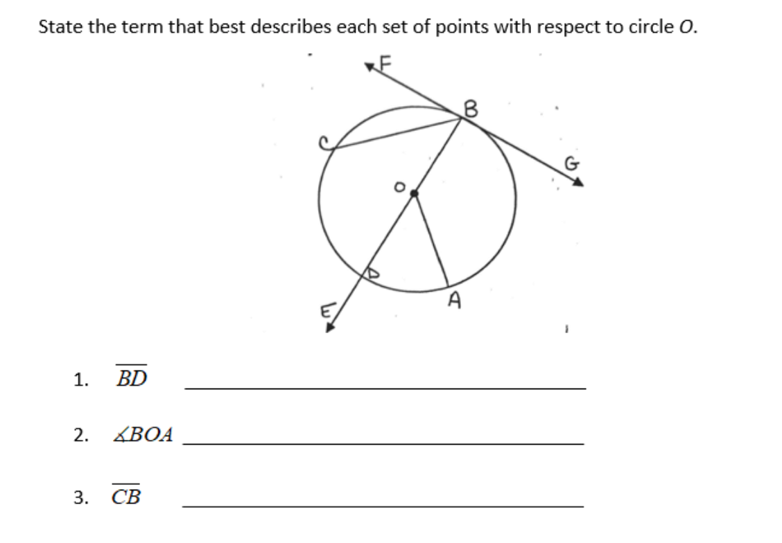 State the term that best describes each set of points with respect to circle O.
1. BD
2.
KBOA
18
3.
