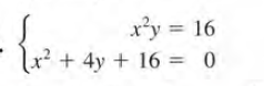 xy = 16
²
+ 4y + 16 = 0
