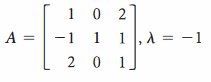 1 0 2
2
1, A = -1
2 0 1
A =
-1 1
