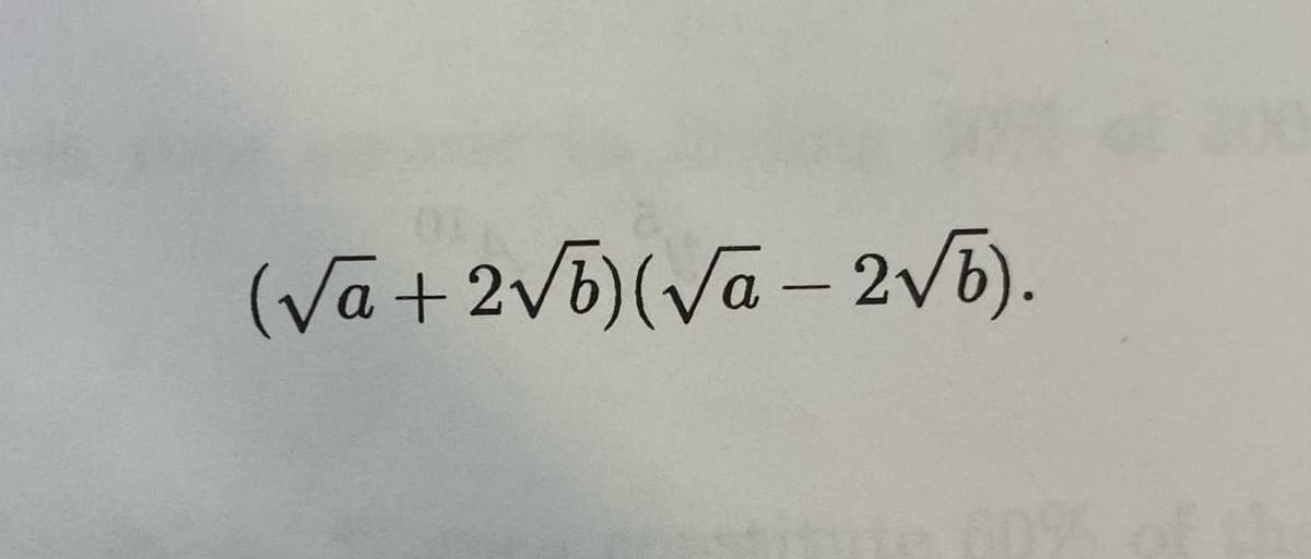 (√a+2√b)(√a – 2√6).