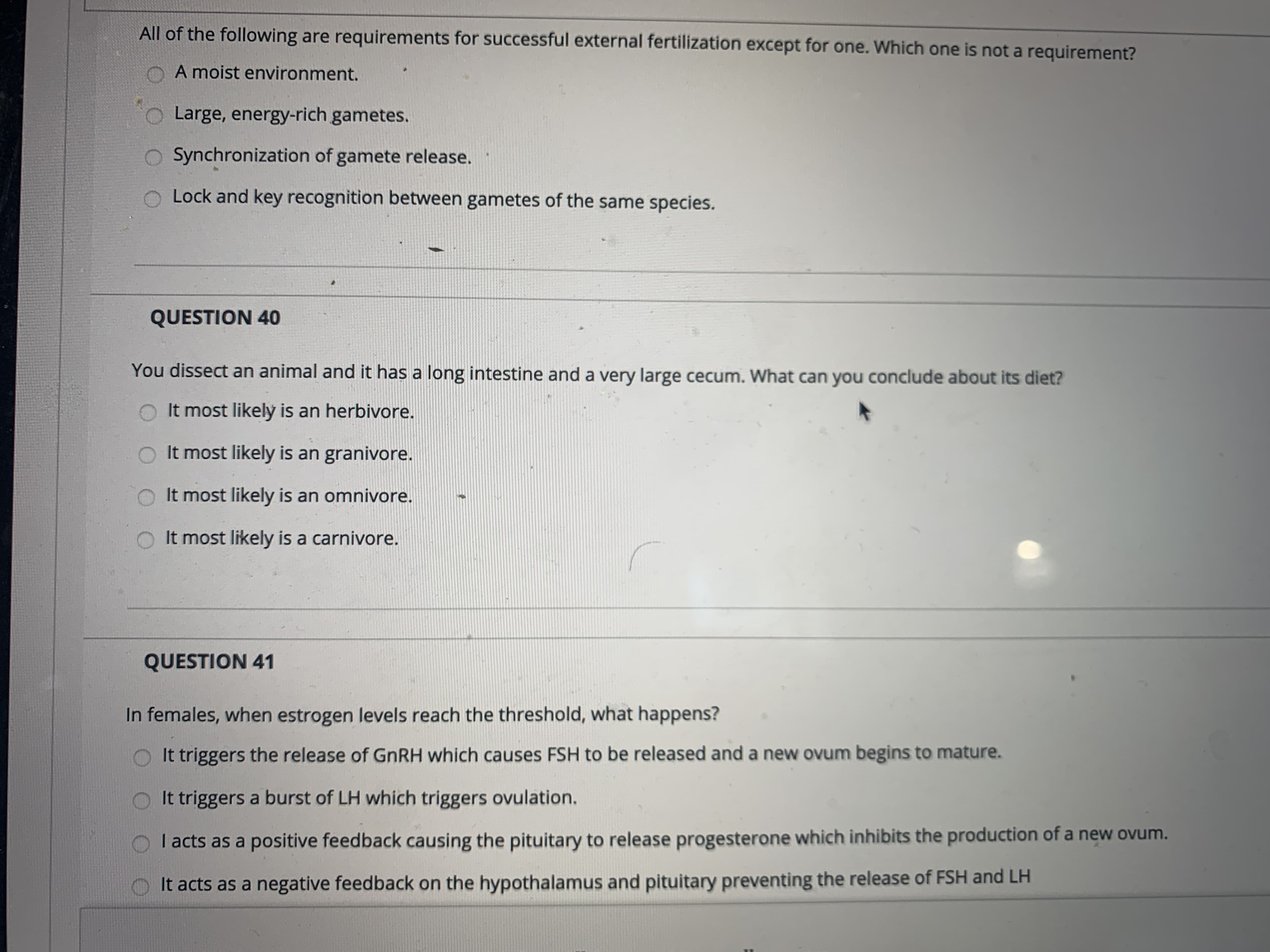 All of the following are requirements for successful external fertilization except for one. Which one is not a requirement?
A moist environment.
Large, energy-rich gametes.
Synchronization of gamete release.
Lock and key recognition between gametes of the same species.
