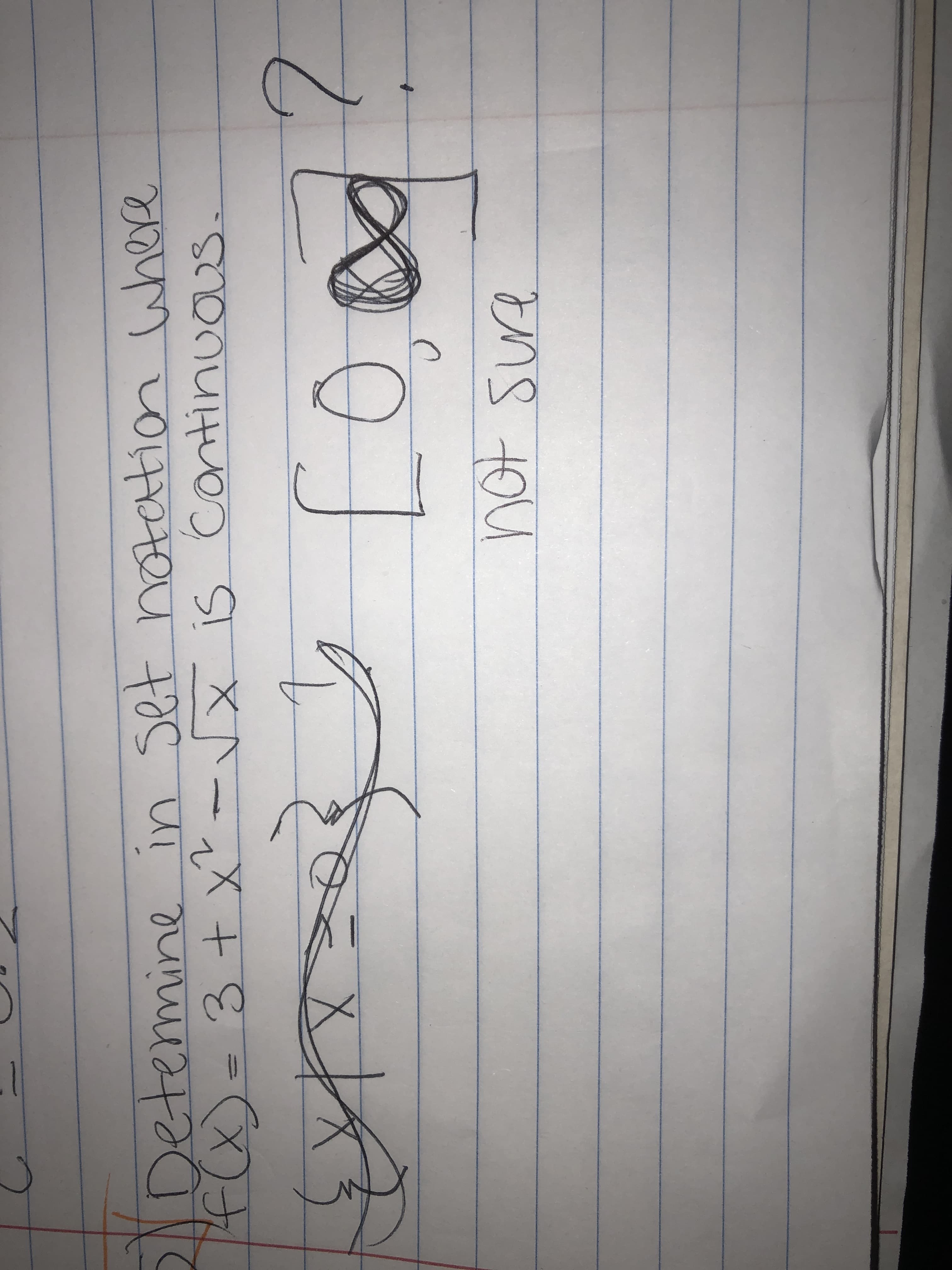 Determine in set notation where
Continuas
nuuas S! x^~X + E =X)
