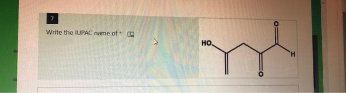 Write the IUPAC name of
HO
