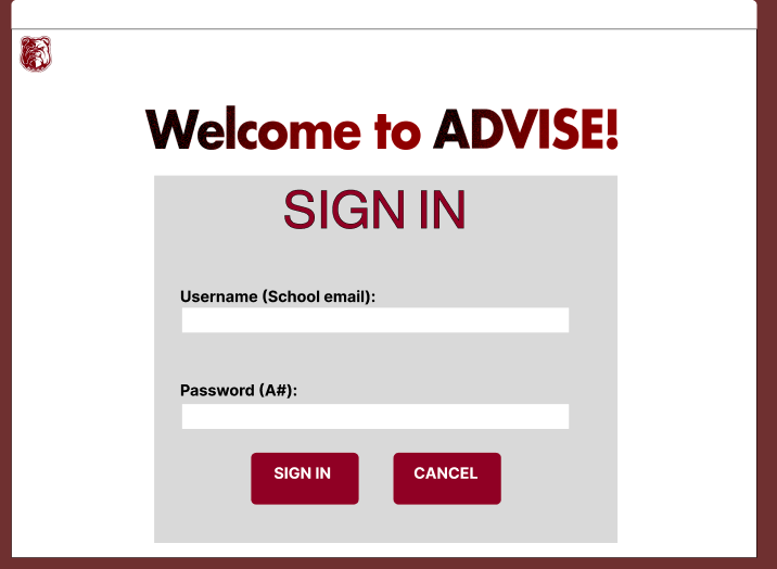Welcome to ADVISE!
SIGN IN
Username (School email):
Password (A#):
SIGN IN
CANCEL