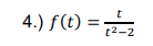 4.) f(C) = 글
t
t2-2
