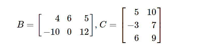 5 10]
4 6
B =
-3
-10 0 12
