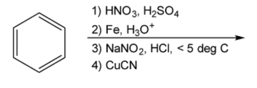 1) HNO3, H2SO4
2) Fe, H30*
3) NaNO2, HCI, < 5 deg C
4) CUCN
