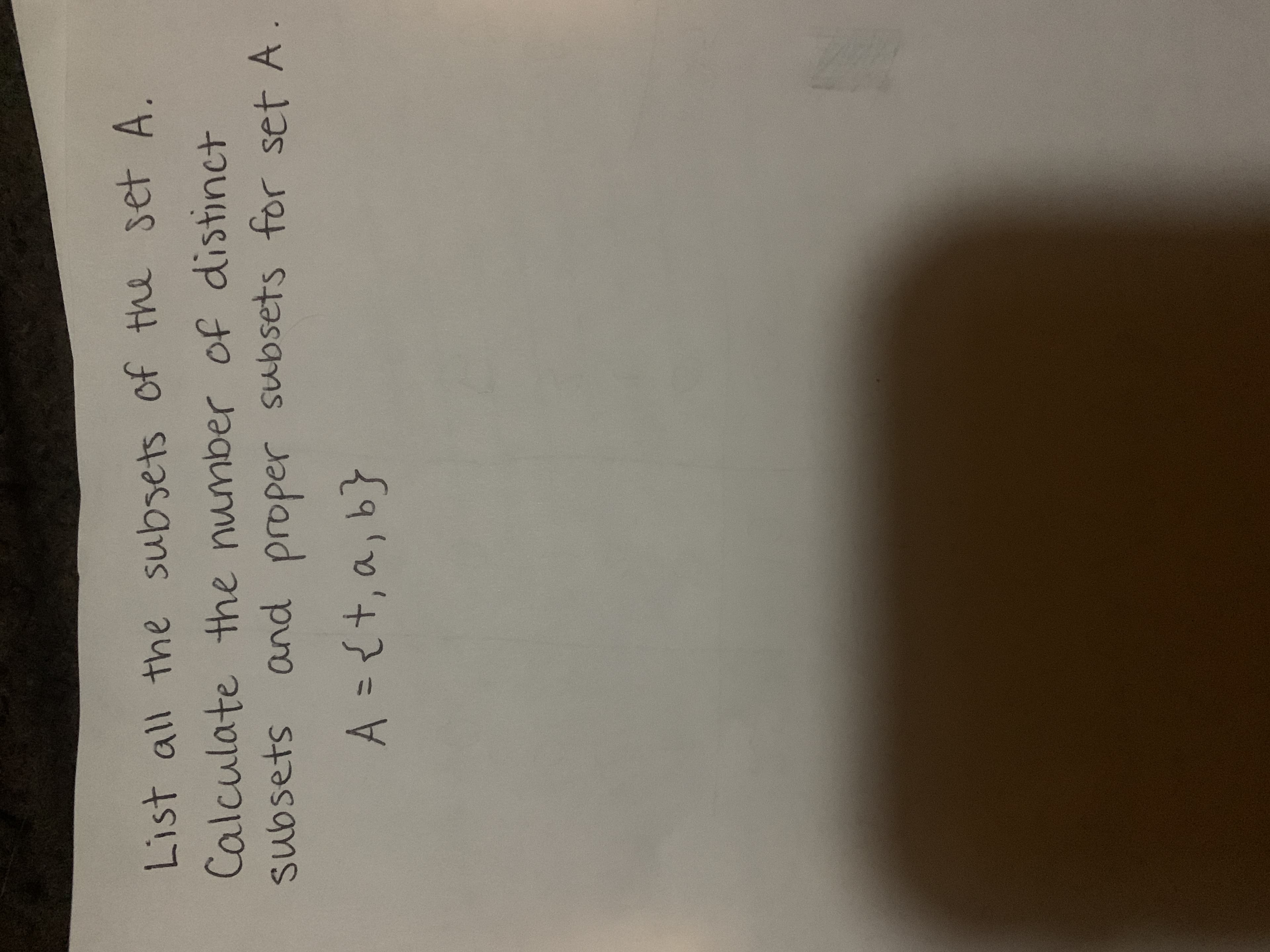 List all the subsets of the set A.
Calculate the number of distinct
subsets and proper suubsets for set A
