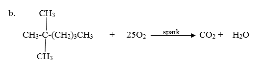 b.
CH3
CH3-C-(CH2);CH3
2502
spark
CO2 + H2O
CH3
