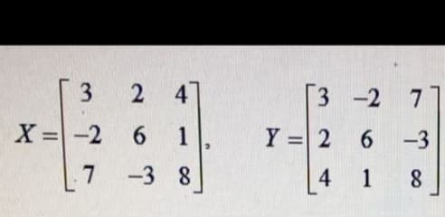 4
[3
-2 7
7
X=-2
Y = 2
6.
-3
%3D
.7
-3 8
4
1
8.
1.
2)
3.
