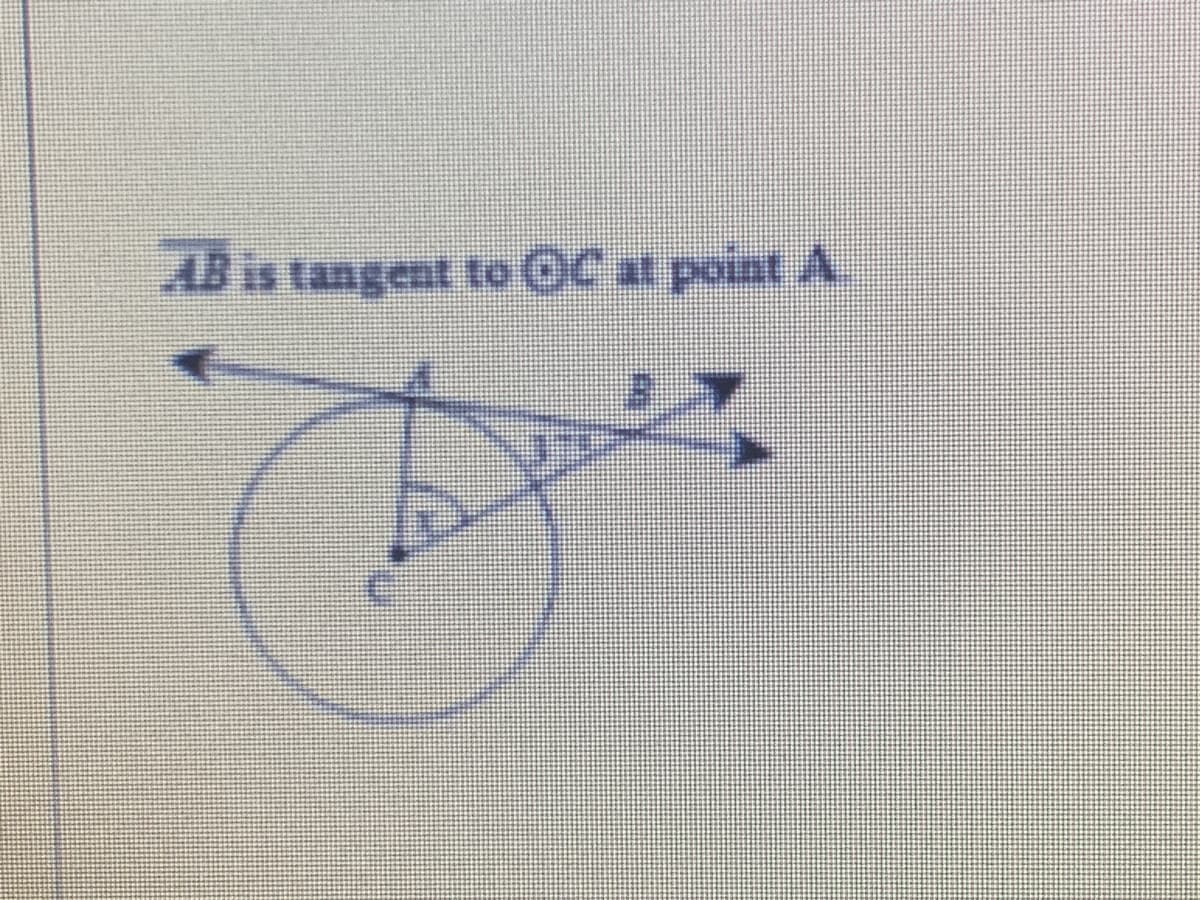 AB is tangent toOC al point A.
