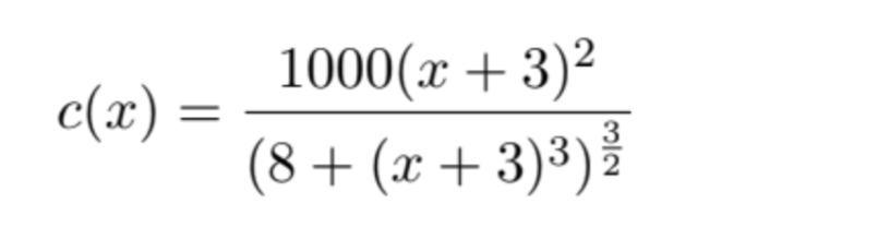 1000(x + 3)2
c(x) =
(8+ (x + 3)³)ž
