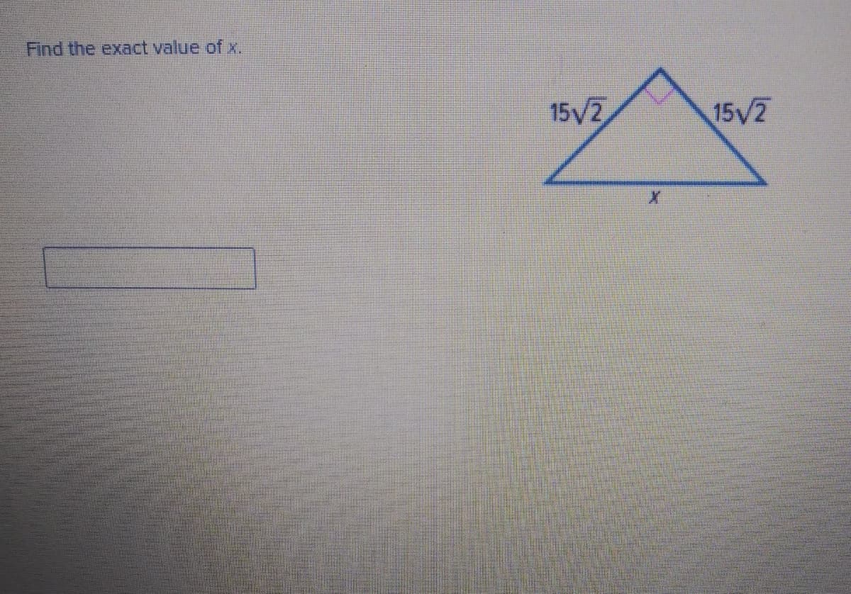 Find the exact value of x.
15/2
15/2

