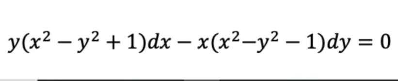 У(x2 — у2 + 1)dх - х(x2-у? — 1)dy — 0
