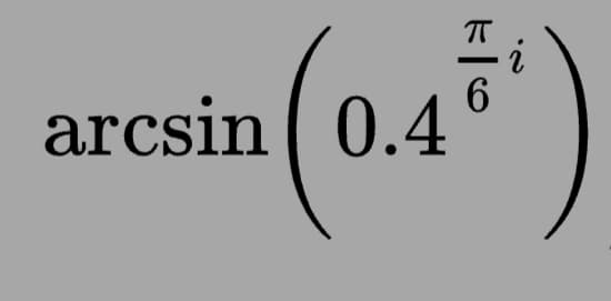 6.
arcsin 0.4
