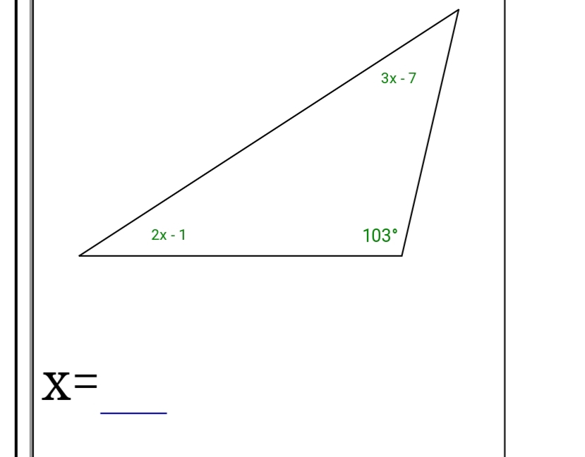 3x - 7
2x - 1
103°
X=
