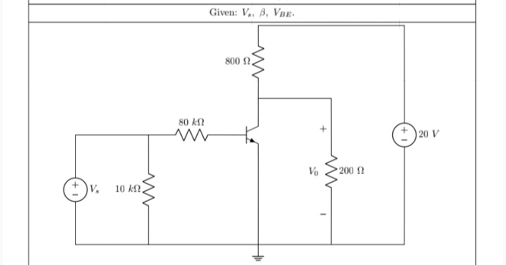 Given: V., B, VBe.
800 2,
80 kN
)20 V
Vo
200 2
+)v.
10 k.
