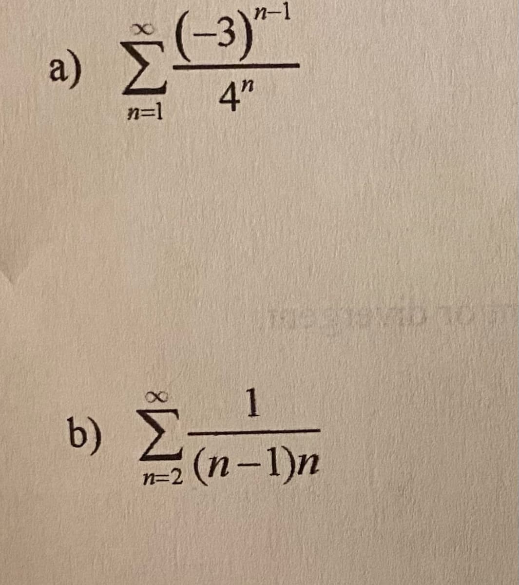 -3)*1
a)
4"
n=1
1
b) E
2 (п-1)п

