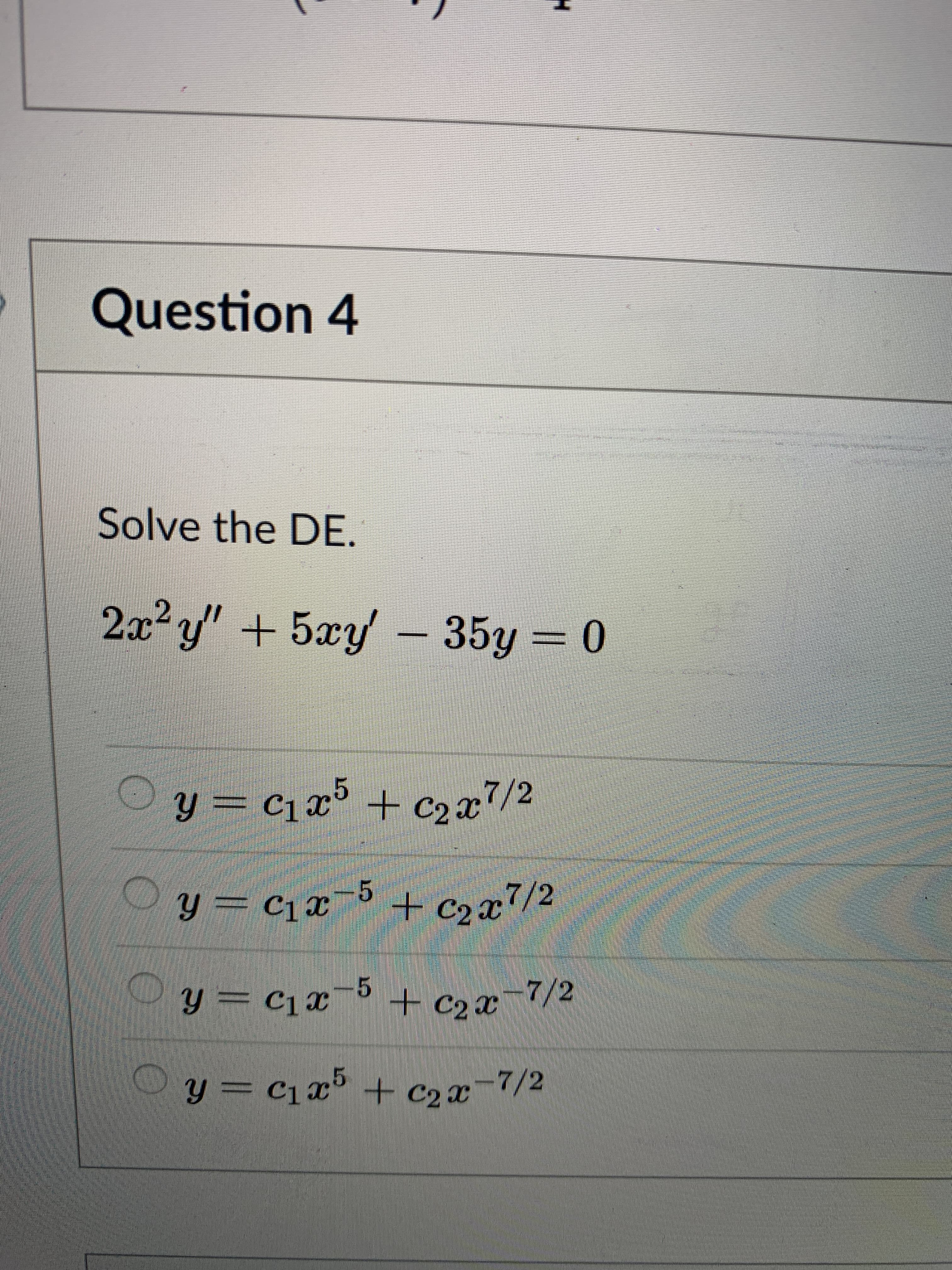 Solve the DE.
2x²y' + 5xy – 35y = 0
— 0
