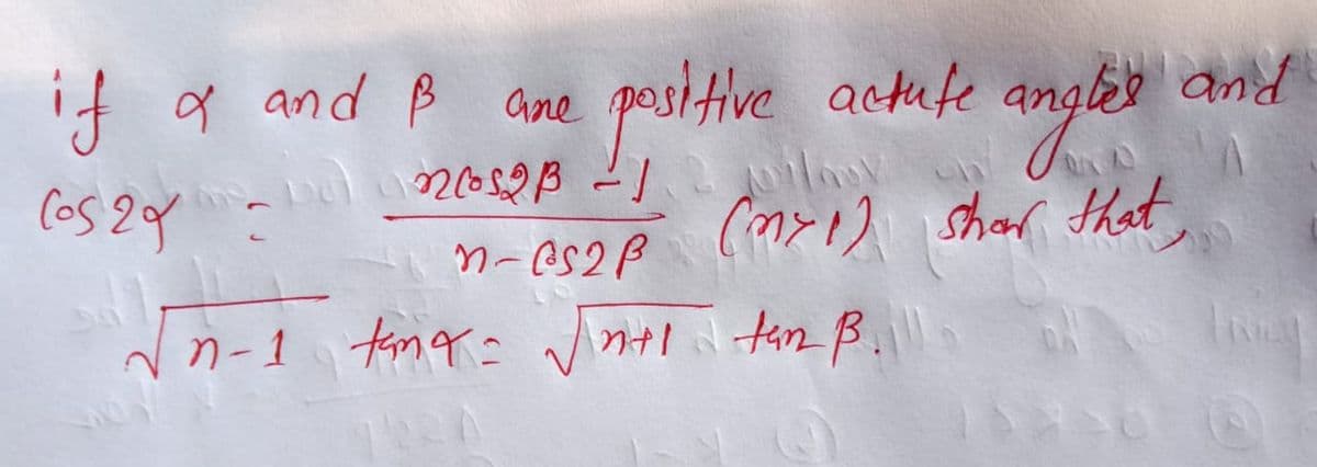 and
if g and B ame
ane pasithe actule ang.
actufe
Cos 29
Cn>1) shar that
