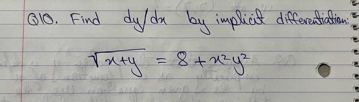 Q1O. Find n
dy/da by impliat differentiatin.
Taey
%3D
