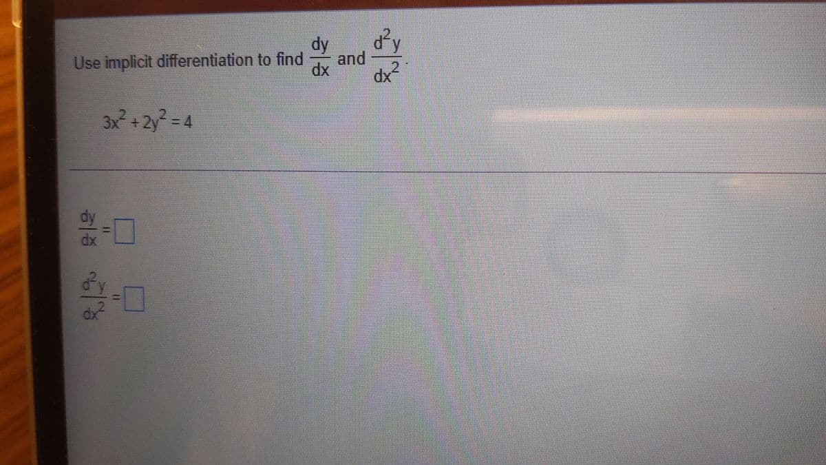 dy
and
dx
dy
Use implicit differentiation to find
4.
%3D
dx
