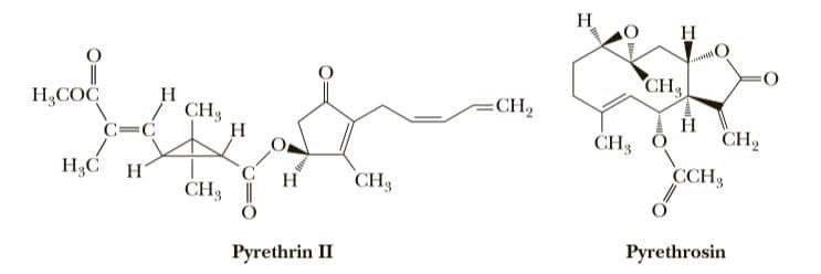 H
H
CH3
H,COC
H
CH3
H
CH2
C=C
H
CH2
CH3
H;C
C'
CH3 ||
H
CH3
CCH
Pyrethrin II
Pyrethrosin
