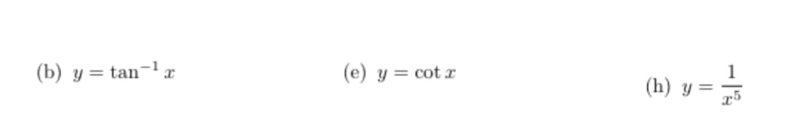 (b) y = tan-¹x
(e) y = cotx
(h)
-12
1/33