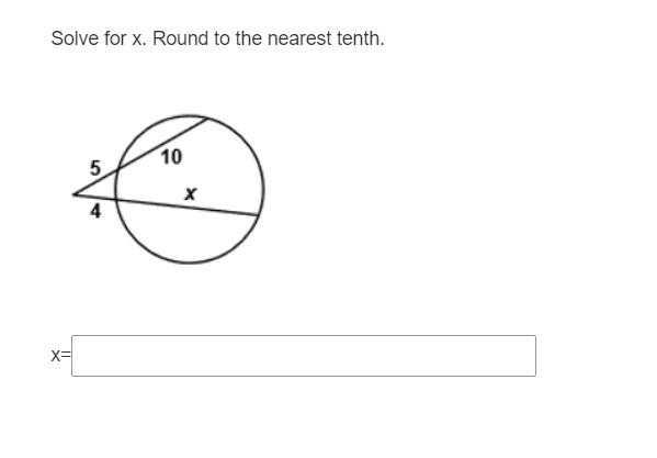 Solve for x. Round to the nearest tenth.
10
5
X=
