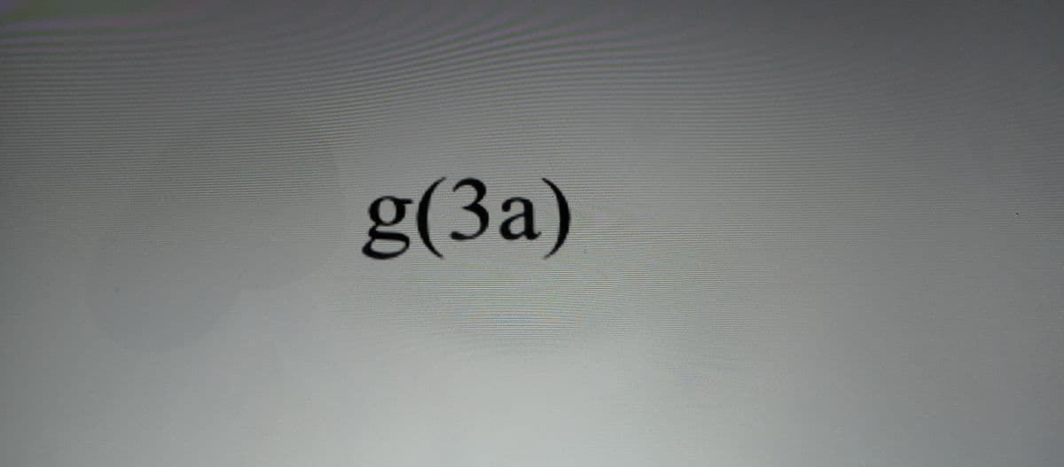 g(3a)
