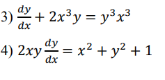 dy
3) + 2x³y = y³x3
dx
dy
4) 2ху
dx
x² + y² + 1
