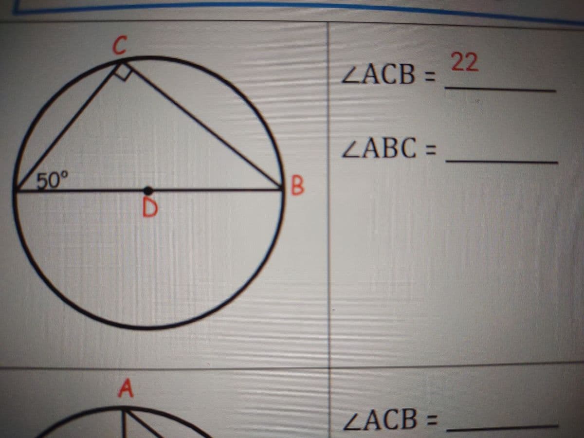50°
C
A
B
ZACB =
ZABC =
ZACB =
22