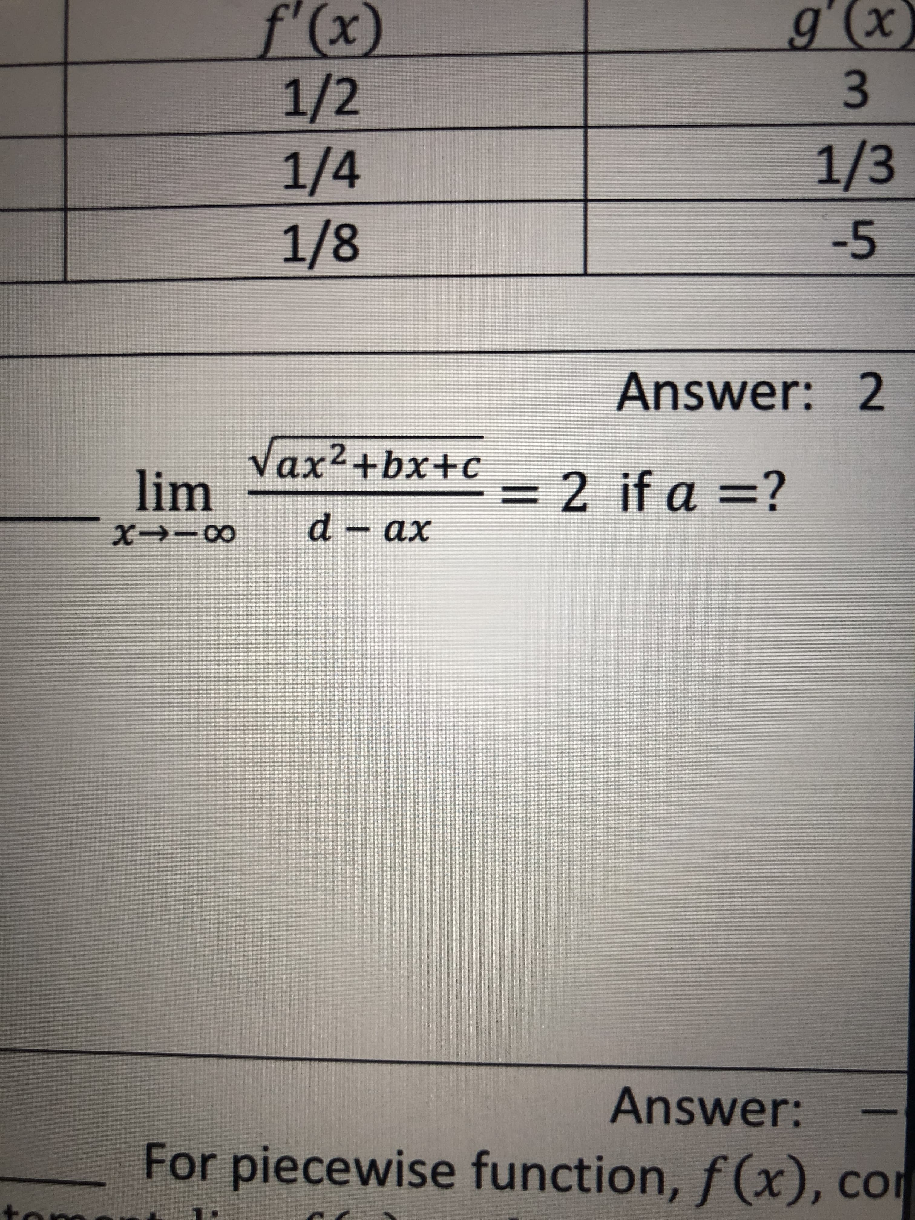 Vax2+bx+с
lim
= 2 if a =?
%3D
d - аx
