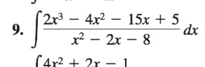 2r3
2x3 — 4х? — 15х + 5
9.
dx
х2 — 2х — 8
