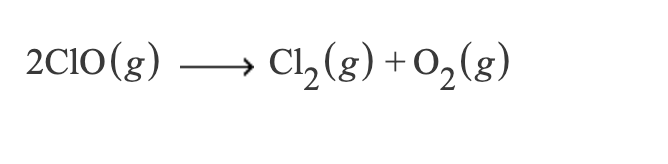 2C10(g) → Cl, (g) +0,(g)
