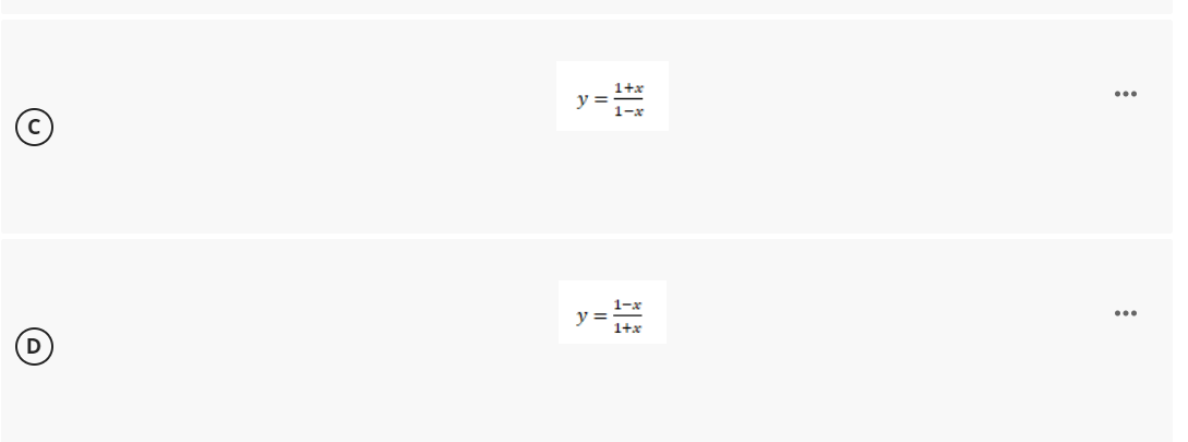 Ⓒ
||
y =
1-x
1+x
...