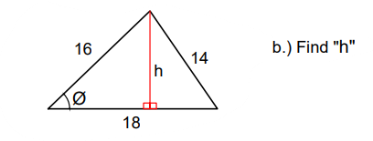 16
b.) Find "h"
14
18
