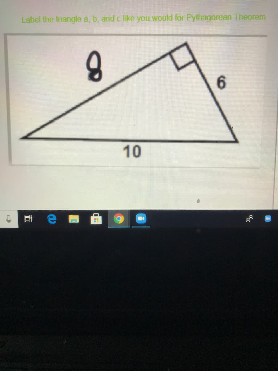 Label the triangle a, b, and c like you would for Pythagorean Theorem
6.
10
近
