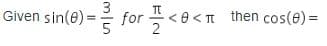 Given sin(0)=
3
for << then cos(8) =
5