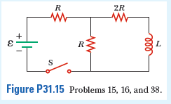 R
2R
+
3.
R
L.
Figure P31.15 Problems 15, 16, and 8.
