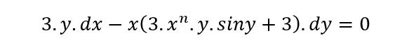 3. y. dx – x(3.x". y.siny + 3). dy = 0
-
