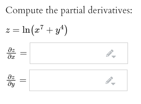 Compute the partial derivatives:
= In(x² + y*)
.7
dz
dz
họ
||
||
